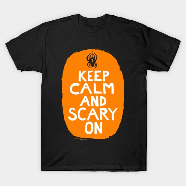 Keep calm and scary on T-Shirt by Steph Calvert Art